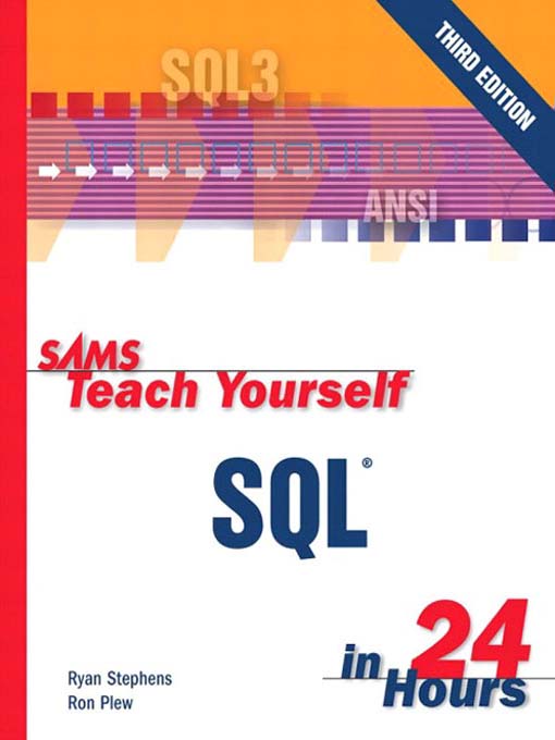 Title details for Sams Teach Yourself SQL® in 24 Hours by Ryan Stephens - Available